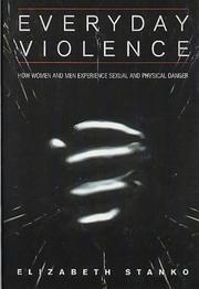 Everyday violence : how women and men experience sexual and physical danger