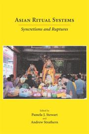 Cover of: Asian ritual systems: syncretisms and ruptures