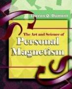 Cover of: The Art And Science of Personal Magnetism (1913)