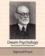 Cover of: Dream psychology: Psychoanalysis for Beginners