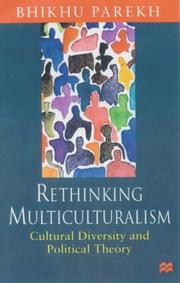 Rethinking Multiculturalism by Bhikhu Parekh