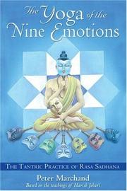 Cover of: The Yoga of the Nine Emotions: The Tantric Practice of Rasa Sadhana