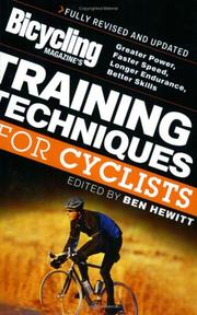 Cover of: Bicycling Magazine's Training Techniques for Cyclists (Revised: Greater Power, Faster Speed, Longer Endurance, Better Skills