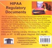 Cover of: HIPAA Regulatory Documents: The Documents of HIPAA As a Convenient Reference in a Searchable CD-ROM for Healthcare Corporations, Hospitals, Pharmaceutical ... and Allied Health Professionals