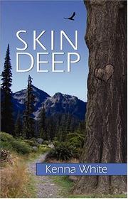 Cover of: Skin Deep by Kenna White