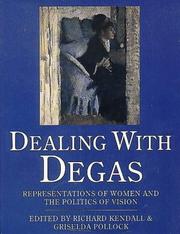 Dealing with Degas : representations of women and the politics of vision