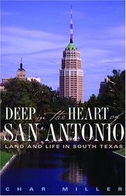 Cover of: Deep in the heart of San Antonio by Char Miller