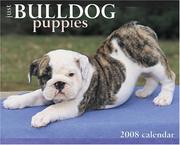 Cover of: Just Bulldog Puppies 2008 Calendar | Willow Creek Press