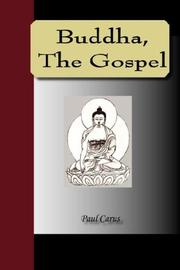Cover of: Buddha, The Gospel by Paul Carus