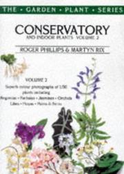 Conservatory and indoor plants by Roger Phillips
