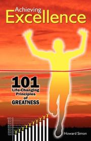 Cover of: Achieving Excellence: 101 Life-Changing Principles of Greatness