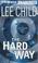 Cover of: Hard Way, The (Jack Reacher)