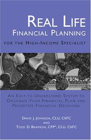 Cover of: Real Life Financial Planning for the High-Income Specialist: An Easy-to-Understand System to Organize Your Financial Plan and Prioritize Financial Decisions