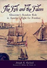 Cover of: The fish and the falcon: Gloucester's resolute role in American's [sic] fight for freedom