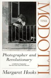 Tina Modotti : photographer and revolutionary