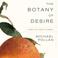 Cover of: The Botany of Desire