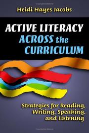Cover of: Active Literacy Across the Curriculum: Strategies for Reading, Writing, Speaking And Listening