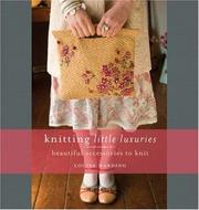 Cover of: Knitting Little Luxuries by Louisa Harding