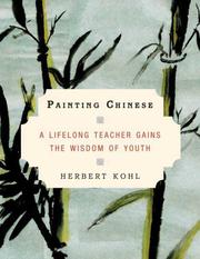 Cover of: Painting Chinese: A Lifelong Teacher Gains the Wisdom of Youth