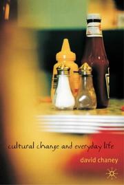 Cover of: Cultural Change and Everyday Life by David Chaney