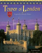 Cover of: Tower of London: England's Ghostly Castle (Castles, Palaces & Tombs)