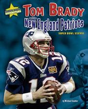 Cover of: Tom Brady and the New England Patriots: Super Bowl XXXVIII (Super Bowl Superstars)