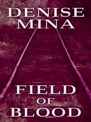 Cover of: Field of blood by Denise Mina