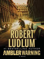 Cover of: The Ambler warning by Robert Ludlum