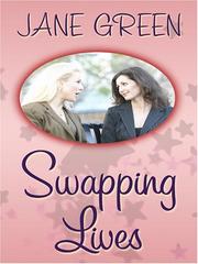 Cover of: Swapping Lives by Jane Green