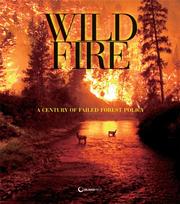Cover of: The wildfire reader: a century of failed forest policy