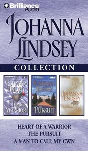 Cover of: Johanna Lindsey Collection 2: Heart of a Warrior, The Pursuit, and A Man to Call My Own