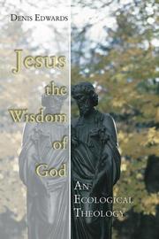 Jesus the Wisdom of God by Denis Edwards