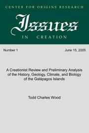 Cover of: A Creationist Review and Preliminary Analysis of the History, Geology, Climate, and Biology of the Galapagos Islands