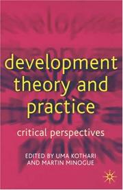 Development theory and practice by Uma Kothari, Martin Minogue