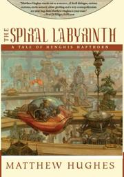 Cover of: The Spiral Labyrinth by Matthew Hughes