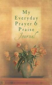 Cover of: My Everyday Prayer and Praise Journal