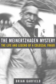 The Meinertzhagen mystery : the life and legend of a colossal fraud