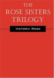 Cover of: The Rose Sisters Trilogy: A Sci-Fi/Fantasy Romance