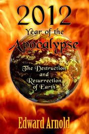 Cover of: 2012 - Year of the Apocalypse by Edward Arnold