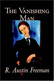 Cover of: The Vanishing Man | R. Austin Freeman