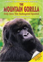 Cover of: The mountain gorilla: help save this endangered species!