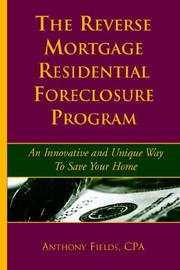 Cover of: The Reverse Mortgage Residential Foreclosure Program