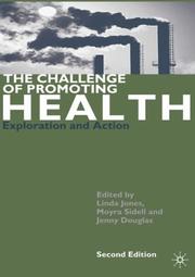 The challenge of promoting health : exploration and action