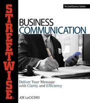 Streetwise business communication : deliver your message with clarity and efficiency