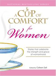 Cover of: Cup of Comfort for Women: Stories That Celebrate the Strength and Grace of Womanhood (Cup of Comfort)