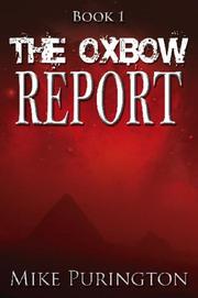 Cover of: The Oxbow Report | Mike Purington