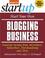 Cover of: Start Your Own Blogging Business (Startup)