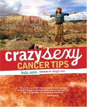 Cover of: Crazy sexy cancer tips