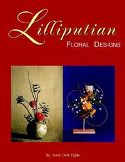 Cover of: LILLIPUTIAN FLORAL DESIGNS