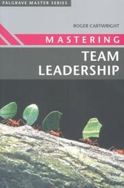 Cover of: Mastering Team Leadership (Palgrave Master Series) by Roger Cartwright